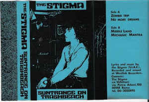 THE STIGMA - SUNTRANCE ON TRASHBEACH